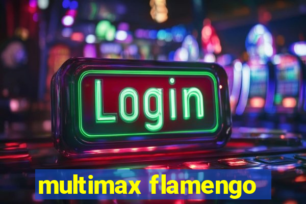 multimax flamengo